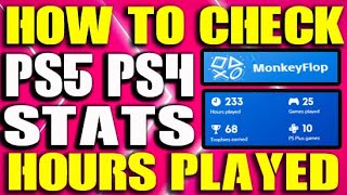 How to Check PS4 PS5 STATS PlayStation Hours Played Trophies More 2022 [upl. by Kuehn]