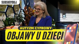 AUTYZM CYFROWY JAK CHRONIĆ DZIECI [upl. by Aleyam888]