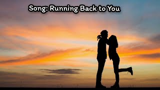 Running Back to You lyrics  Khsk [upl. by Annekcm]