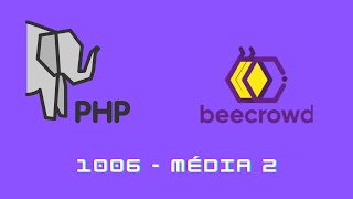 Desafio  1006  Beecrowd  PHP [upl. by Guntar]