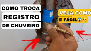 Como trocar Registro de chuveiro correto e de maneira mais simples [upl. by Iznil]