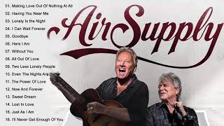 AirSupply💗 Best Songs AirSupply💗 Greatest Hits Full Album [upl. by Nivlak891]