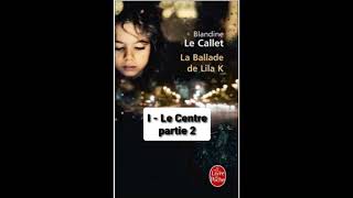 R1 La ballade de Lila K Résumé chapitre 1 à3 Blandine Le Callet [upl. by Atinek]