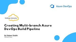 Creating Multi branch Azure DevOps Build Pipeline [upl. by Aztinay]