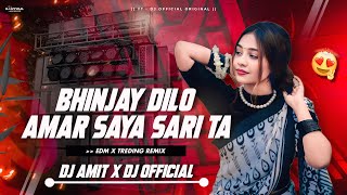 PURULIA TRENDING REMIX  BHINJAY DILO AMAR SAYA SARI TA  EDM TREDING REMIX  DJ AMIT X DJ OFFICIAL [upl. by Cordier]