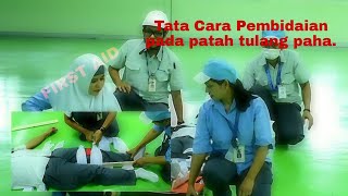 Tutorial pembidaian untuk pertolongan pertama pada korban patah tulang paha [upl. by Prissie]