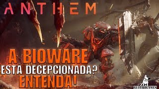 Anthem  A BIOWARE DECEPCIONADA COM ANTHEM ESTRAGOU O JOGO [upl. by Jaala]