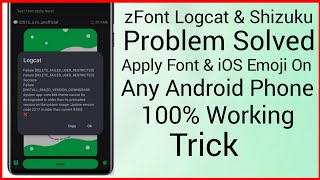 zFont Logcat Problem  Logcat zFont 3 Problem  zFont Shizuku Problem  zFont Font amp iOS Emoji Apply [upl. by Alessandra]