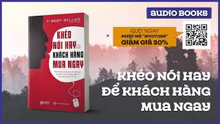 SÁch Nói Full  Khéo Nói Hay Để Khách Hàng Mua Ngay [upl. by Nanor]