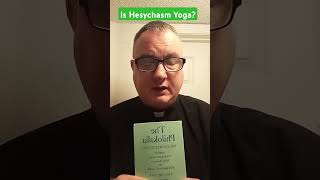 ☦️Is Hesychasm Yoga☦️ philokalia prayer spirituality [upl. by Brynne700]