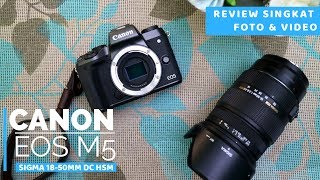 Review Canon Eos M5  lensa sigma 1850mm F28 DC HSM Indonesia reviewsingkat canon mirrorless [upl. by Yhtimit]