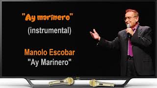 ay marinero karaoke Manolo Escobar [upl. by Jany]