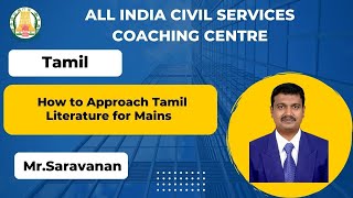 How to Approach Tamil Literature for Mains  MrSaravanan  UPSC  Mains 2022 [upl. by Lyrret]