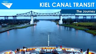 KIEL CANAL TRANSIT  The Journey [upl. by Shir]