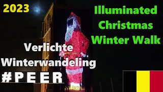 Verlichte Winterwandeling in Peer  Illuminated Christmas Winter Walk in Belgium 27 December 2023 [upl. by Symer]