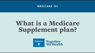 MEDICARE 101 What is a Medicare Supplement plan [upl. by Auop]