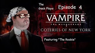 quotThe Evening Afterquot The Geek Plays Vampire The Masquerade Coteries of New York Episode 4 [upl. by Seow]