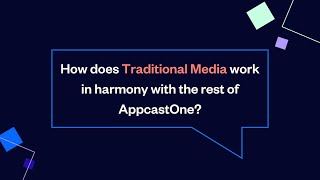 AppcastOne Traditional Media Pillar [upl. by Diskin]