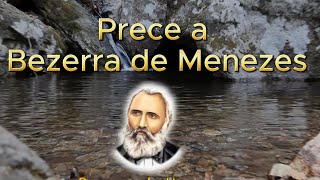 Prece a Bezerra de Menezes [upl. by Nairadas]