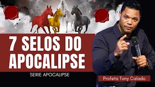 7 Selos do Apocalipse  Tony Calado [upl. by Enorej971]