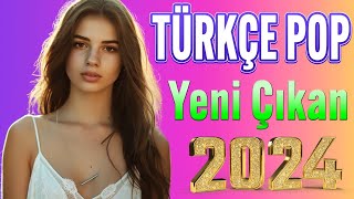 Türkçe Pop Hareketli Şarkılar 2024 🎼 Top 40 Yeni Çıkan Remix Şarkılar 2024 🎶 Pop Müzik 2024 Remix [upl. by Edva]