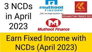 New NCD issue April 2023  Muthoot Fincorp Muthoot Finance and Kosmattam Finance NCD Review [upl. by Bohaty]