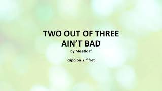 Two Out of Three Aint Bad by Meatloaf  easy acoustic chords and lyrics [upl. by Weber167]