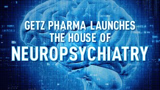 Getz Pharma Launches the House of Neuropsychiatry [upl. by Yerroc]