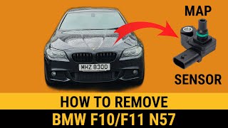 How to remove MAP sensor charge air pressure BMW F10 F11 530d N57 535d E90 E91 E92 330d F01 F02 730d [upl. by Ogg]