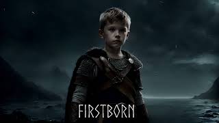 Mørk Byrde  FIRSTBORN  Dark Viking Music [upl. by Alarise373]