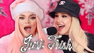 Tana Mongeau Ranks Her BIGGEST 2023 Scandals amp Talks Falling in LOVE  Just Trish Ep 41 [upl. by Charie]