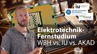 Fernstudium Elektrotechnik Ich vergleiche IU vs AKAD vs WBH  Bachelor of Engineering [upl. by Nayra]