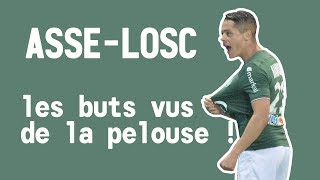 ASSE 50 LOSC  les buts stéphanois vus de la pelouse [upl. by Sarat]