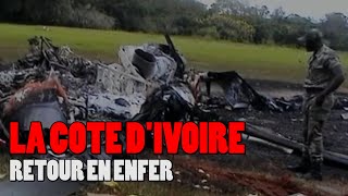 RETOUR EN ENFER LA COTE DIVOIRE [upl. by Noreen]