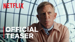 Glass Onion A Knives Out Mystery  Official Teaser Trailer Netflix Latest Update amp Release Date [upl. by Tserof]