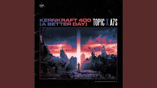 Kernkraft 400 A Better Day [upl. by Morganne801]