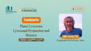 PLANET LYSOSOME LYSOSOMAL DYSFUNCTION AND DISEASES  Gilles Sansig PhD  Pesquisador da Novartis [upl. by Ezechiel]