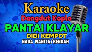 Didi Kempot Karaoke Koplo PANTAI KLAYARNada WanitaRendah CITRAGREENTv [upl. by Briscoe398]