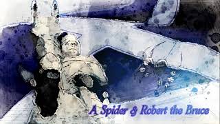 A Spider amp Robert The Bruce  Classic Short Story [upl. by Ryun]