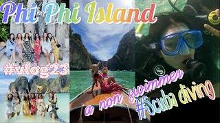 Nonswimmer did scuba diving in Phi Phi DonVisited the most beautiful islands in Thailand [upl. by Hally735]