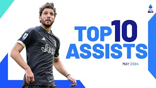 The top 10 Assists of May  Top Assists  Serie A 202324 [upl. by Atsev]