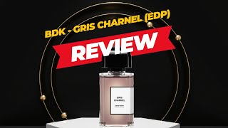 REVIEW NƯỚC HOA 2024 TẬP 42  BDK  GRIS CHARNEL EDP [upl. by Ede]