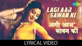 Lagi Aaj Sawan Ki  Lyrical  Chandni  Sridevi amp Rishi Kapoor  Anupama Deshpande  Suresh Wadkar [upl. by Beall]