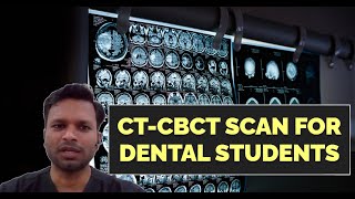 CTCBCT Scan Basics for Dental Students [upl. by Aicen]