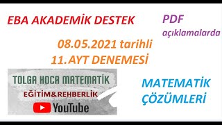 ebadeneme EBA AKADEMİK DESTEK 08052021 11AYT DENEMESİ MATEMATİK ÇÖZÜMLERİ  PDF ebamatematik [upl. by Ginnifer79]