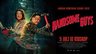 Handsome Guys  Indonesia Official Trailer  5 Juli di Bioskop [upl. by Nanahs]