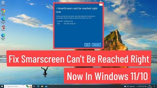 Fix Smartscreen Cant Be Reached Right Now In Windows 1110 [upl. by Ttreve]