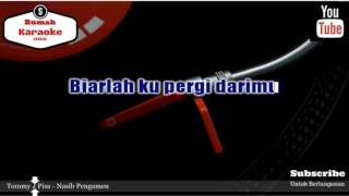 Karaoke Tommy J Pisa  Nasib Pengamen REmix [upl. by Gorton]