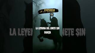 🏇🏿La leyenda del jinete sin cabeza  Historias de Terror [upl. by Laroy660]