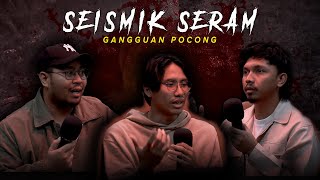 KISAH SERAM JIN amp HANTU BUNGKUS  SEISMIK SERAM [upl. by Noyes]